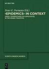 Epidemics in Context: Greek Commentaries on Hippocrates in the Arabic Tradition - Peter E. Pormann