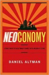 Neoconomy: George Bush's Revolutionary Gamble with America's Future - Daniel Altman