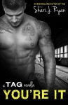 You're It (A Tag Novella) - Shari J. Ryan