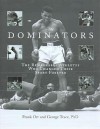 Dominators: The Remarkable Athletes Who Changed Their Sport Forever - Frank Orr