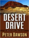 Desert Drive: A Western Quintet - Peter Dawson