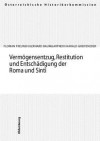 Vermogensentzug, Restitution Und Entschadigung Der Roma Und Sinti: Nationale Minderheiten Im Nationalsozialismus 2 - Florian Freund, Gerhard Baumgartner, Harald Greifeneder