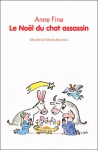 Le Noël du chat assassin - Anne Fine