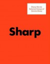 Sharp Words: Selected Essays of Dennis Sharp - Dennis Sharp