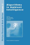 Algorithms in Ambient Intelligence (Philips Research Book Series) - W. Verhaegh, Emile Aarts, Jan Korst