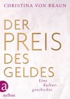 Der Preis des Geldes - Christina von Braun