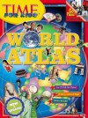 Time for Kids: World Atlas - Editors of Time for Kids Magazine