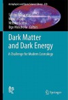 Dark Matter and Dark Energy: A Challenge for Modern Cosmology - Sabino Matarrese, Ugo Moschella, Vittorio Gorini