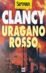 Uragano Rosso - Piero Spinelli, Tom Clancy