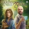 Hound Dog & Bean - B.G. Thomas, Charlie David