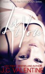 Lie to You - J.C. Valentine