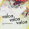 Valoa valoa valoa - Vilja-Tuulia Huotarinen