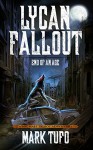 Lycan Fallout 3: End Of An Age: A Michael Talbot Adventure - Mark Tufo