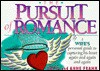 The Pursuit of Romance: A Wife's Guide to Capturing His Heart Again and Again and Again - David Frahm, Anne Frahm