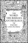 The Word Thursdays Anthology (Word Thursday Readings Series) - Bertha Rogers