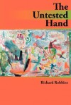The Untested Hand - Richard Robbins