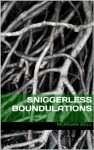 Sniggerless Boundulations - Morgan Bell