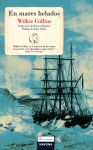 En mares helados - Wilkie Collins, Rebeca Bouvier, Jorge Ordaz