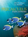 Graphing Calculator Manual for Precalculus: Graphs & Models - John Coburn, J.D. Herdlick