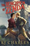 The Henchmen of Zenda - K.J. Charles