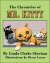 The Chronicles of Mr. Kitty - Linda Clarke Sheehan