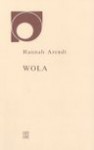 Wola - Hannah Arendt