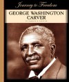 George Washington Carver - Charles W. Carey Jr.