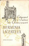 Herminia Lacerteux - Edmond de Goncourt, Jules de Goncourt