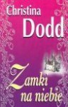 Zamki na niebie - Christina. Dodd