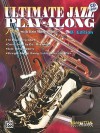 Ultimate Jazz Play-Along (Jam with Eric Marienthal): B-Flat, Book & CD - Eric Marienthal