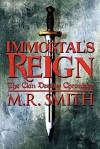 Immortal's Reign: The Clan Destiny Chronicles - M.R. Smith