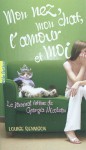 Mon nez, mon chat, l'amour et moi (Le Journal intime de Georgia Nicolson, #1) - Louise Rennison