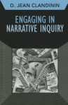 Engaging in Narrative Inquiry - D. Jean Clandinin