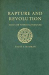 Rapture and Revolution: Essays on Turkish Literature - Talat S. Halman