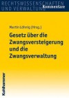 Gesetz Uber Die Zwangsversteigerung Und Die Zwangsverwaltung - Martin Lohnig