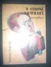 W stronę niewiedzy antyontologia - Andrzej Chojecki