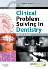 Clinical Problem Solving in Dentistry Text and Evolve eBooks Package - Edward W. Odell