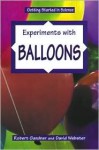 Experiments with Balloons - Robert Gardner, David Webster
