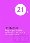 Budoucnost svobody: Neliberální demokracie v USA i ve světě - Fareed Zakaria