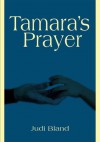 Tamara's Prayer - Judi Miller