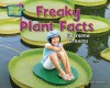 Freaky Plant Facts: Extreme Greens - Ellen Lawrence