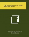 The Pueblo Indians in Story, Song and Dance - Charles Gallenkamp, Swift Eagle, Sidney Reisberg