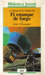 El estanque de fuego (Tripodes, #3) - John Christopher