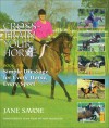 Cross-Train Your Horse: Book One: Simple Dressage for Every Horse, Every Sport - Jane Savoie