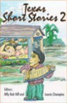 Texas Short Stories 2 (American Regional Book Series Volume 7) - Larry L. King