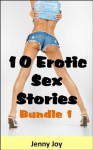 10 Erotic Sex Stories (Bundle 1) - Jenny Joy