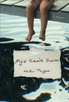 Pigs Can't Swim: A Memoir - Helen Peppe