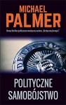 Polityczne samobojstwo - Palmer Michael