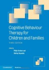 Cognitive Behaviour Therapy for Children and Families - P J Graham, Shirley Reynolds