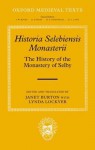 Historia Selebiensis Monasterii: The History Of The Monastery Of Selby - Janet Burton